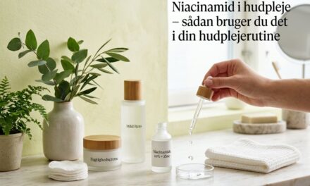 Niacinamid i hudpleje – sådan bruger du det i din hudplejerutine