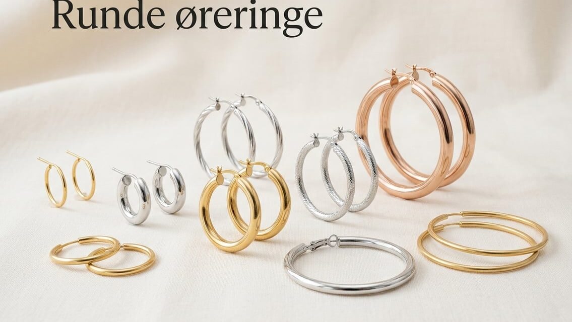 Runde øreringe – guide til størrelse, materiale og stil